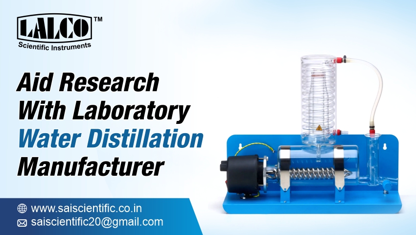 Aid Research With Laboratory Water Distillation Manufacturer