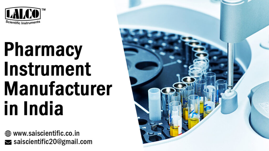 Pharmacy instruments manufacturers in india