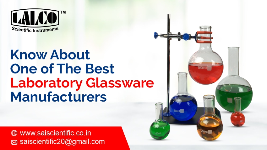 Know About One of The Best Laboratory Glassware Manufacturers