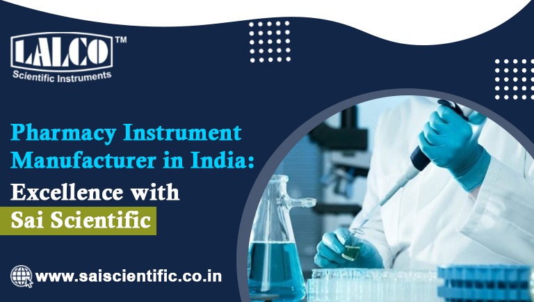 Pharmacy Instrument Manufacturer in India