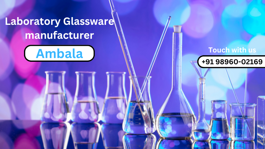 Laboratory Glassware manufacturers in Ambala